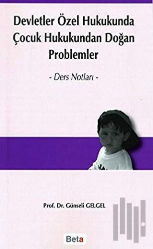 Devletler Özel Hukukunda Çocuk Hukukundan Doğan Problemler | Kitap Amb