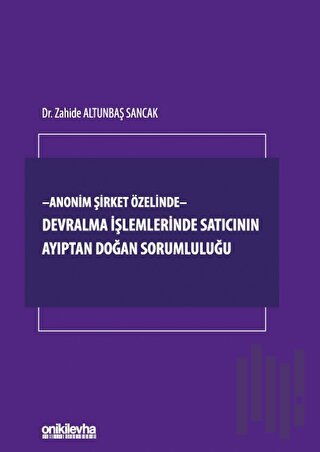 Devralma işlemlerinde Satıcının Ayıptan Doğan Sorumluluğu | Kitap Amba