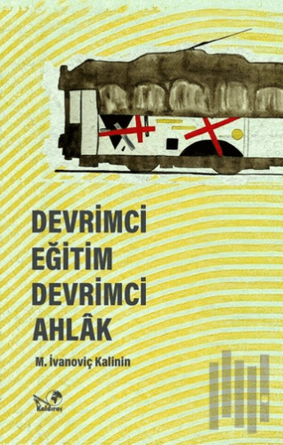 Devrimci Eğitim Devrimci Ahlak - İmzalı | Kitap Ambarı