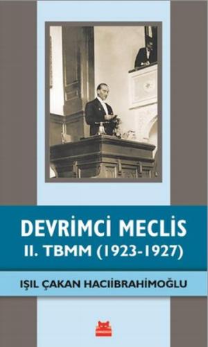 Devrimci Meclis - 2. TBMM (1923-1927) | Kitap Ambarı