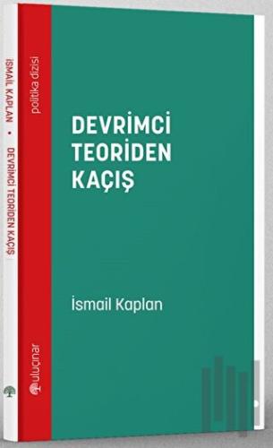 Devrimci Teoriden Kaçış | Kitap Ambarı