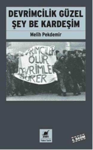 Devrimcilik Güzel Şey Be Kardeşim | Kitap Ambarı