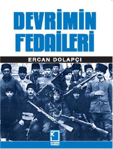 Devrimin Fedaileri (Ciltli) | Kitap Ambarı