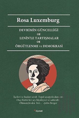 Devrimin Güncelliği - Lenin’le Tartışmalar - Örgütlenme ve Demokrasi |