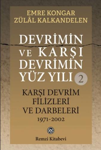 Devrimin ve Karşı Devrimin Yüz Yılı - 2: Karşı Devrim Filizleri ve Dar