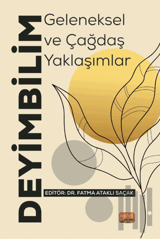 Deyimbilim - Geleneksel ve Çağdaş Yaklaşımlar | Kitap Ambarı