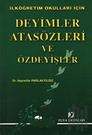 Deyimler Atasözleri ve Özdeyişler | Kitap Ambarı