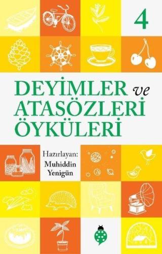 Deyimler ve Atasözleri Öyküleri - 4 | Kitap Ambarı