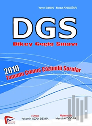 DGS Dikey Geçiş Sınavı 2010 Tamamı Çıkmış Çözümlü Sorular | Kitap Amba