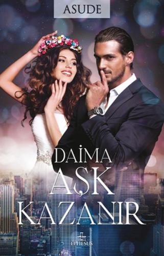 Daima Aşk Kazanır | Kitap Ambarı