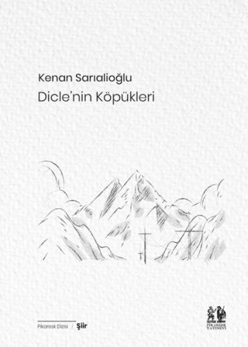 Dicle’nin Köpükleri | Kitap Ambarı