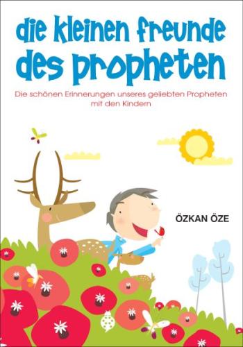 Die Kleinen Freunde Des Propheten | Kitap Ambarı