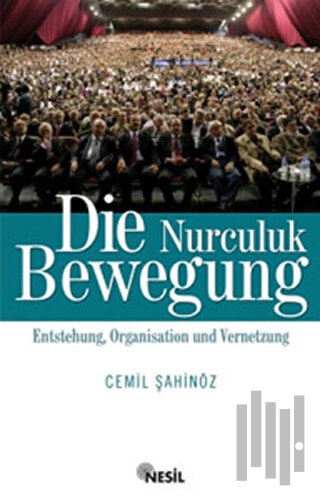 Die Nurculuk Bewegung | Kitap Ambarı