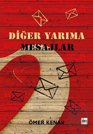 Diğer Yarıma Mesajlar | Kitap Ambarı