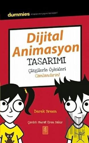 Dijital Animasyon Tasarımı - Çizgilerle Öyküleri Canlandırın! | Kitap 