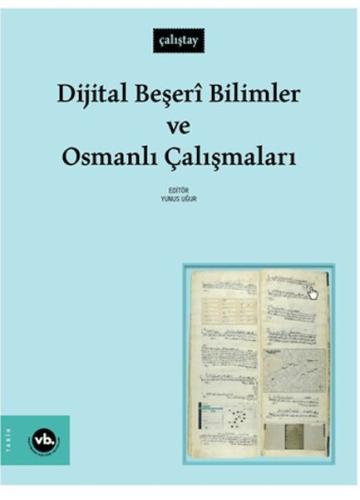 Dijital Beşeri Bilimler ve Osmanlı Çalışmaları | Kitap Ambarı