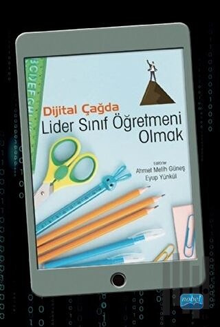 Dijital Çağda Lider Sınıf Öğretmeni Olmak | Kitap Ambarı