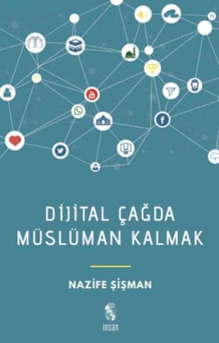 Dijital Çağda Müslüman Kalmak | Kitap Ambarı