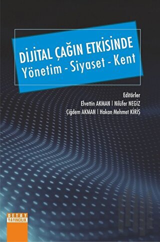 Dijital Çağın Etkisinde Yönetim - Siyaset - Kent | Kitap Ambarı