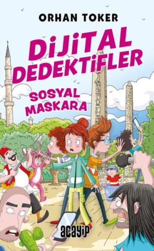 Dijital Dedektifler 3 - Sosyal Maskara | Kitap Ambarı