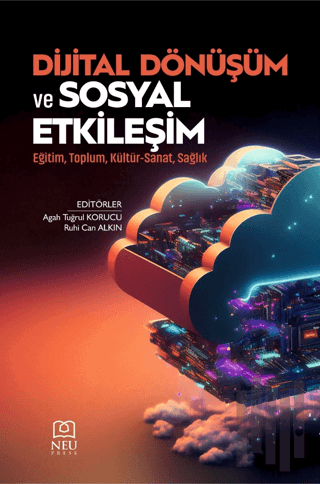 Dijital Dönüşüm ve Sosyal Etkileşim | Kitap Ambarı