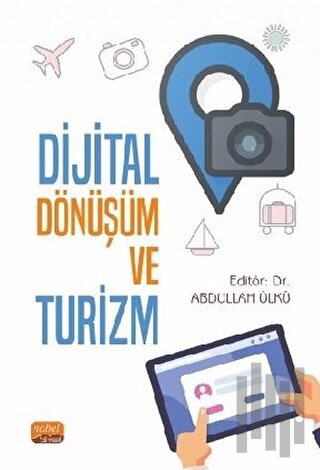 Dijital Dönüşüm ve Turizm | Kitap Ambarı