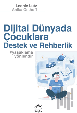 Dijital Dünyada Çocuklara Destek ve Rehberlik | Kitap Ambarı