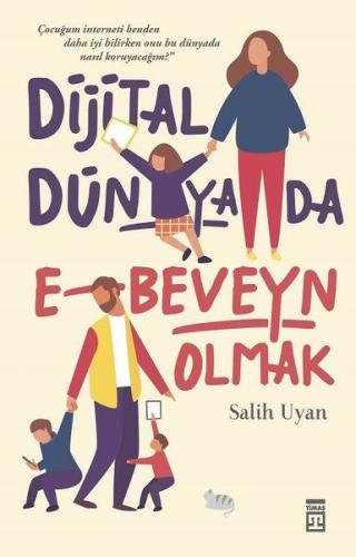 Dijital Dünyada E-Beveyn Olmak | Kitap Ambarı