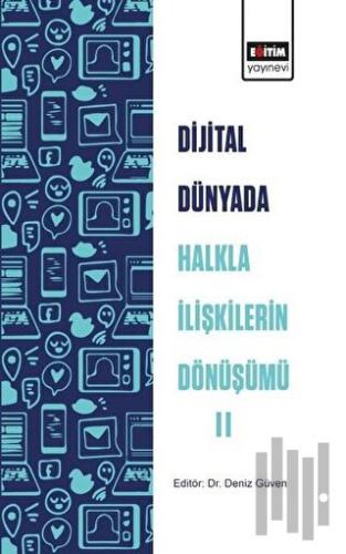 Dijital Dünyada Halkla İlişkilerin Dönüşümü 2 | Kitap Ambarı