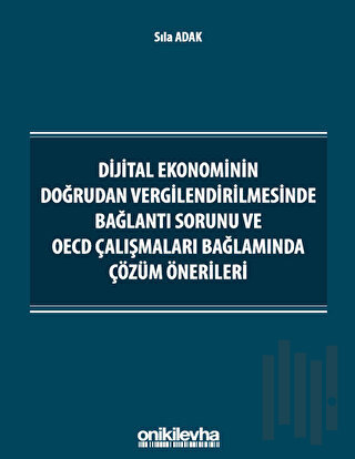 Dijital Ekonominin Doğrudan Vergilendirilmesinde Bağlantı Sorunu ve OE