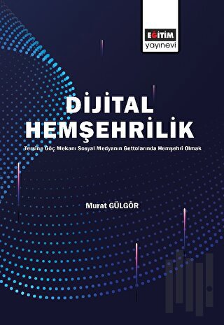 Dijital Hemşehrilik | Kitap Ambarı