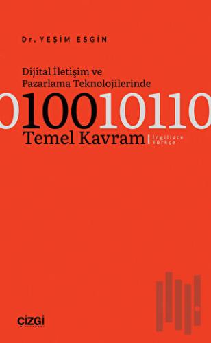 Dijital İletişim ve Pazarlama Teknolojilerinde 100 Temel Kavram | Kita