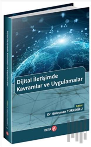 Dijital İletişimde Kavramlar ve Uygulamalar | Kitap Ambarı