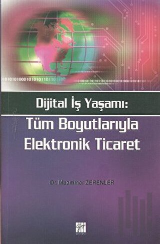 Dijital İş Yaşamı: Tüm Boyutlarıyla Elektronik Ticaret | Kitap Ambarı