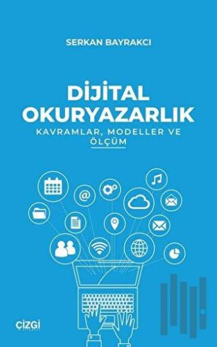 Dijital Okuryazarlık - Kavramlar Modeller ve Ölçüm | Kitap Ambarı