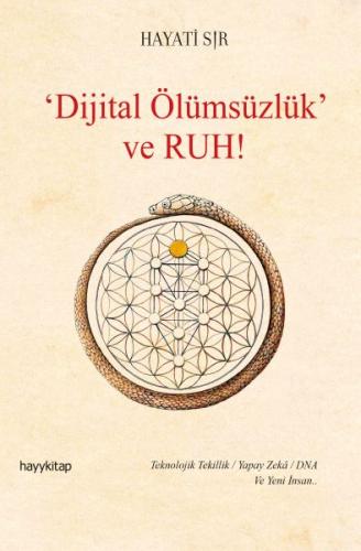 Dijital Ölümsüzlük ve Ruh (Ciltli) | Kitap Ambarı