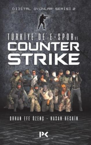 Türkiye'de E-Spor ve Counter Strike | Kitap Ambarı