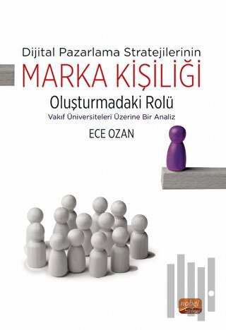 Dijital Pazarlama Stratejilerinin Marka Kişiliği Oluşturmadaki Rolü - 