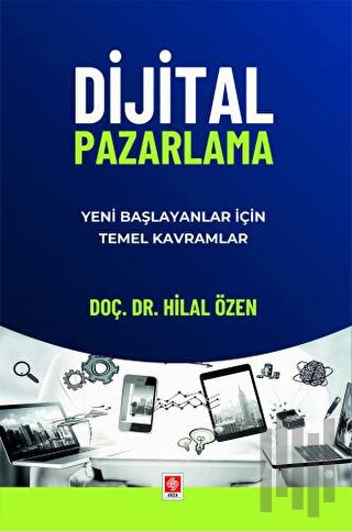 Dijital Pazarlama Yeni Başlayanlar için Temel Kavramlar | Kitap Ambarı