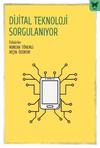 Dijital Teknoloji Sorgulanıyor | Kitap Ambarı