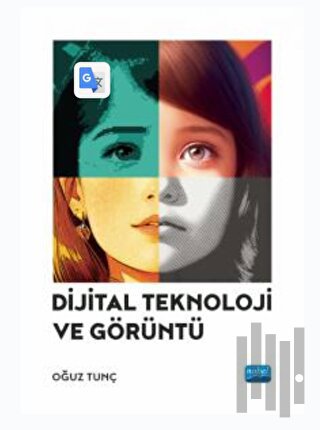 Dijital Teknoloji ve Görüntü | Kitap Ambarı