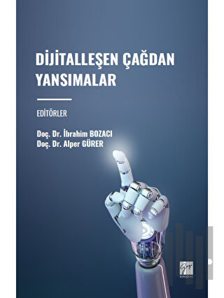 Dijitalleşen Çağdan Yansımalar | Kitap Ambarı