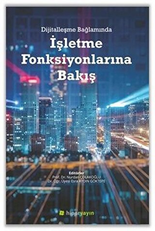 Dijitalleşme Bağlamında İşletme Fonksiyonlarına Bakış | Kitap Ambarı