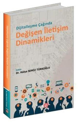 Dijitalleşme Çağında Değişen İletişim Dinamikleri | Kitap Ambarı