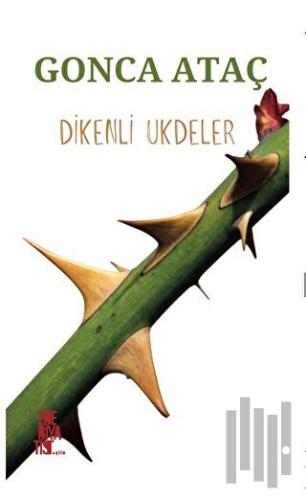 Dikenli Ukdeler | Kitap Ambarı