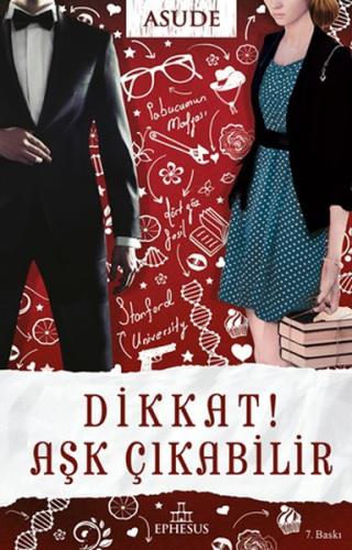 Dikkat! Aşk Çıkabilir | Kitap Ambarı