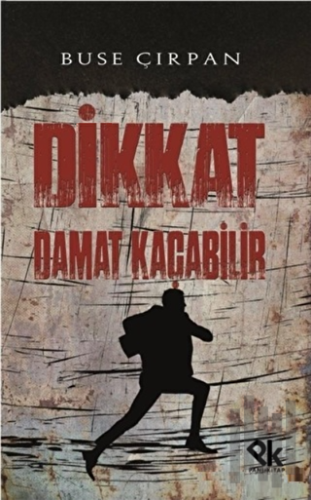 Dikkat Damat Kaçabilir | Kitap Ambarı