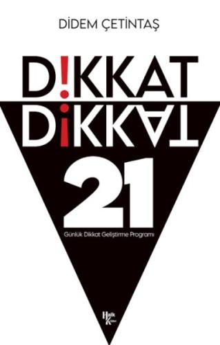 Dikkat Dikkat - 21 Günlük Dikkat Geliştirme Programı | Kitap Ambarı