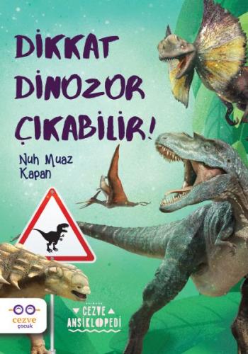 Dikkat Dinozor Çıkabilir! | Kitap Ambarı