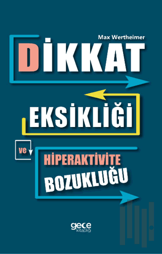 Dikkat Eksikliği ve Hiperaktivite Bozukluğu | Kitap Ambarı